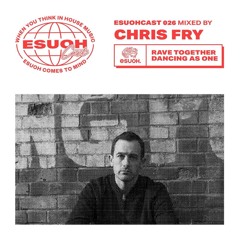 EsuohCast 026 - Chris Fry