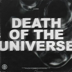 LUJANO - Death Of The Universe