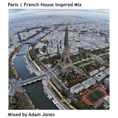 Paris | French House Inspired Mix