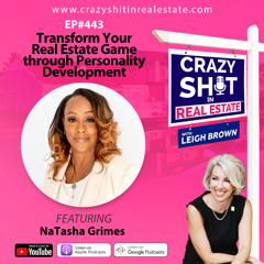 Transform Your Real Estate Game through Personality Development with NaTasha Grimes