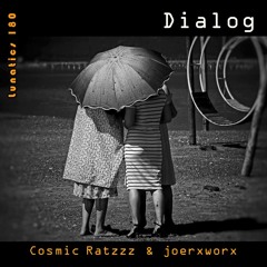 Lunatics 180 / Dialog / Ratzzz & joerxworx