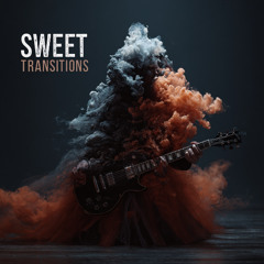 Sweet Transitions