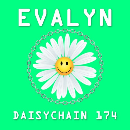 Daisychain 174 - Evalyn