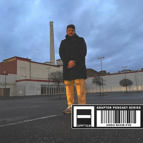 ADAPTER PODCAST 066 - JANNIS MAXIM [5H SET]