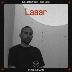 KataHaifisch Podcast 359 - Laaar Hybrid Live Set