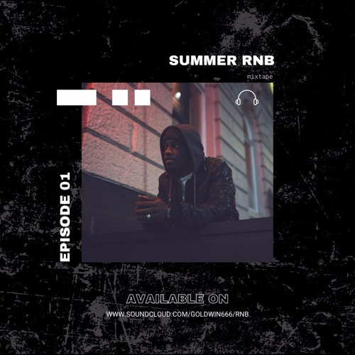 Summer RNB Episode 1