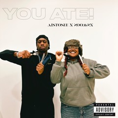 YOU ATE! ft Zoom2x