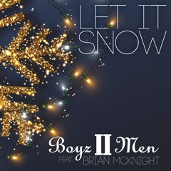 Let It Snow (feat. Brian Mcknight) (2020 Holiday Edition)