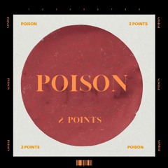 2 Points - Poison