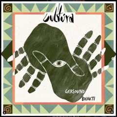 Gersound - Bhakati (Original Mix)  (Cultura)