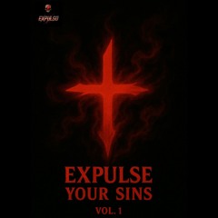 Expulse Your Sins | Uptempo mixtape Vol.1