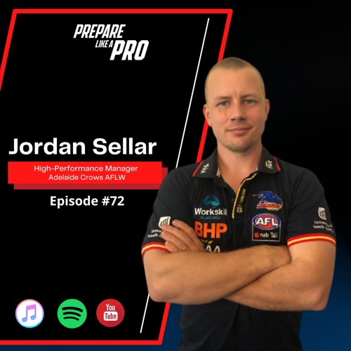 #72 - Jordan Sellar High Performance Manager of Adelaide AFLW