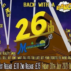 Beachy & Breeze, Sweat,Smoke & Reality-Madisons 26th Birthday 30.07.21