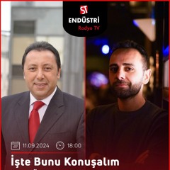 Ergün Akkaş - Çetin Ünsalan ile İşte Bunu Konuşalım