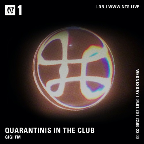 Gigi FM - Quarantinis In The Club 020420