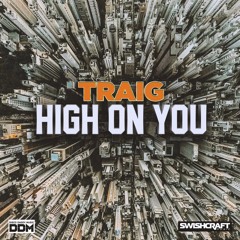 Traig - High On You (GSP Big Room Radio Mix)