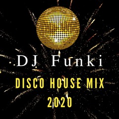 DJ Funki - Disco House Mix 2020