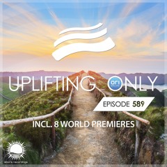 Uplifting Only 589 (May 23, 2024) {WORK IN PROGRESS}