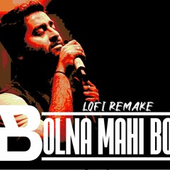 Bolna Mahi Bolna | Bolna Mahi Bolna Slowed |  Arijit Singh | Kapoor And Sons | #lofi #mrremake