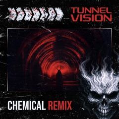 TunnelVision - Chemical (HardRave)