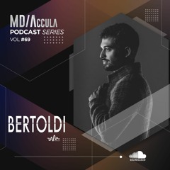MDAccula Podcast Series vol#69 - Bertoldi (live)