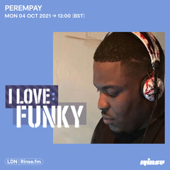 I Love: Funky - Perempay - 04 October 2021