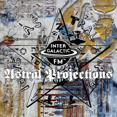 ASTRAL PROJECTIONS 17: "Necromancy"