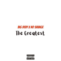 The Greatest (feat. No Savage)