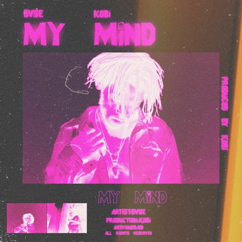 My Mind (prod. Kobi!)