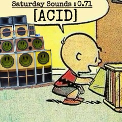 Saturday Sounds 0.71 [ACID]