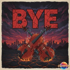 Bye