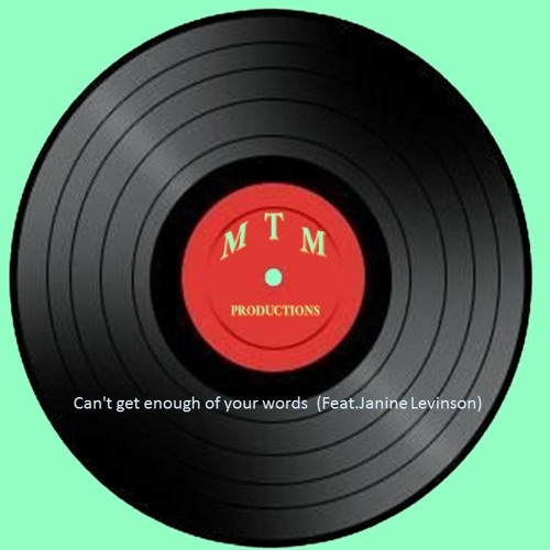 Can't Get Enough Of Your Words  (Feat. Janine Levinson)