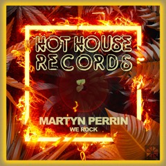 Martyn Perrin - We Rock (Original Mix) V1