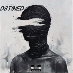 DSTINED (prod. mxsiah)
