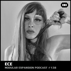 MODULAR EXPANSION PODCAST #138 | ECE