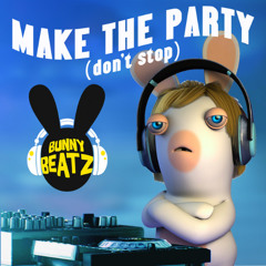 Make The Party (Don't Stop)