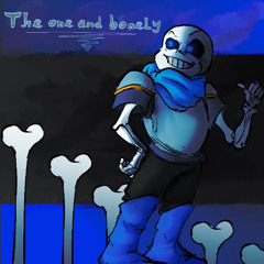 [UNDERSWAP SANS] THE ONE AND BONELY