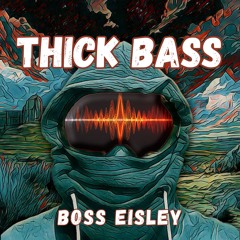 Thick Bass