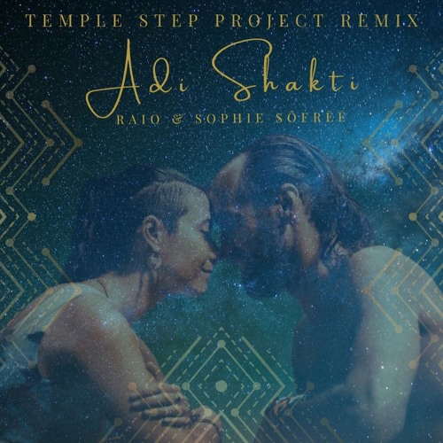 Adi Shakti - Temple Step Remix
