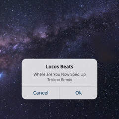 Where Are You Now Sped Up Tekkno Remix (Locos Beats)