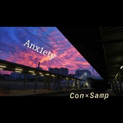 AnX1eTy (CON) Prod/Ft. (SAMP)