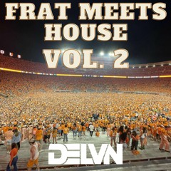 Frat Meets House Vol. 2