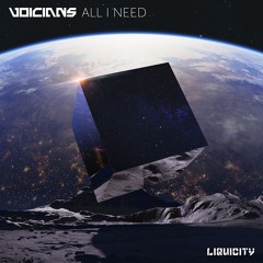 Voicians - All I Need