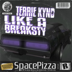 TERRIE KYND - Like A Breaskty [2018] [Out Now]