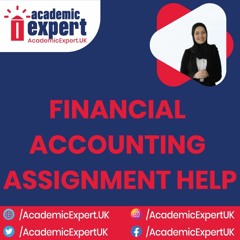 Financial Accounting Assignment Help UK