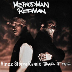 Method Man & Redman - Tear It Off - 1999 // 2025 - Vinzz Storm Remix