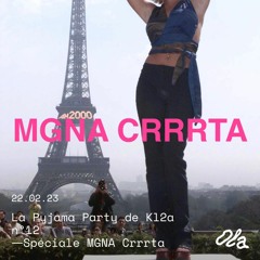 La Pyjama Party de Kl2a n°12 ⏤ Spéciale MGNA Crrrta