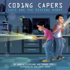 READ [PDF] Coding Capers: Luci and the Missing Robot full