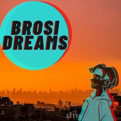 Brosi - Dreams