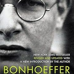 Bonhoeffer: Pastor, Martyr, Prophet, Spy BY Eric Metaxas (Author),Timothy J. Keller (Foreword,